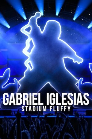 Gabriel Iglesias: Stadium Fluffy 2022