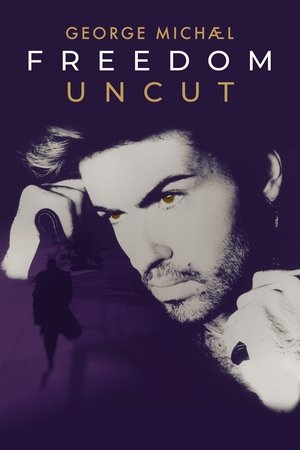 George Michael Freedom Uncut 2022