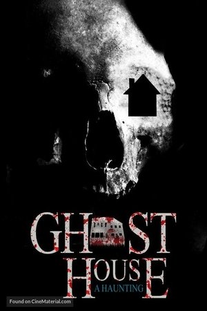 Ghost House: A Haunting 2018