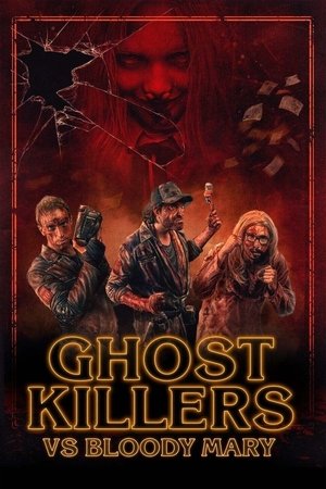 Ghost Killers vs. Bloody Mary 2018