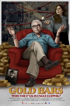 Gold Bars: Who the F*ck is Uncle Ludwig? 2025