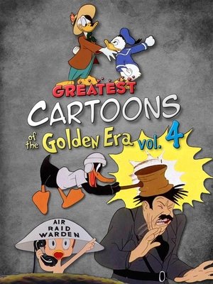 Greatest Cartoons of the Golden Era Vol. 4 2024