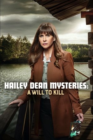 Hailey Dean Mystery: A Will to Kill 2018