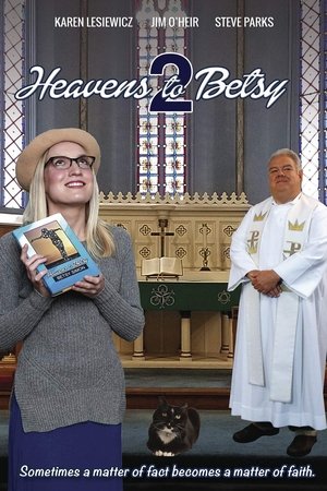 Heavens to Betsy 2 2019