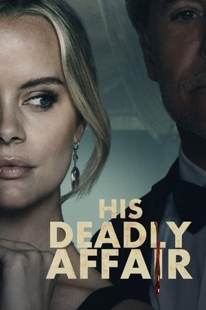 His Deadly Affair 2019