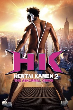 HK: Hentai Kamen - Abnormal Crisis 2016