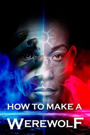 How to Make a Werewolf 2024