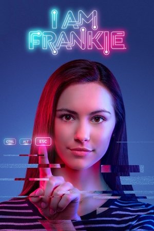 I Am Frankie 2017