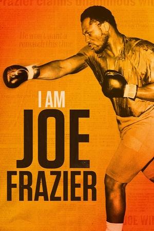 I Am Joe Frazier 2025