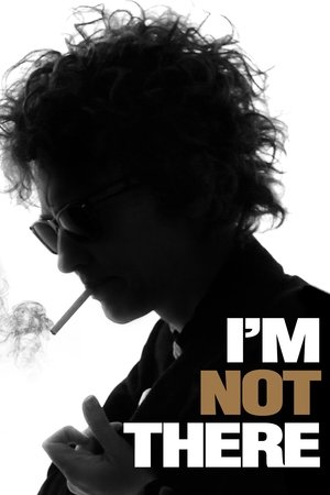 I'm Not There 2007