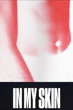 In My Skin 2019