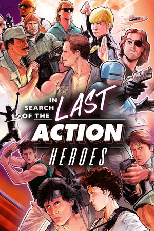 In Search of the Last Action Heroes 2019
