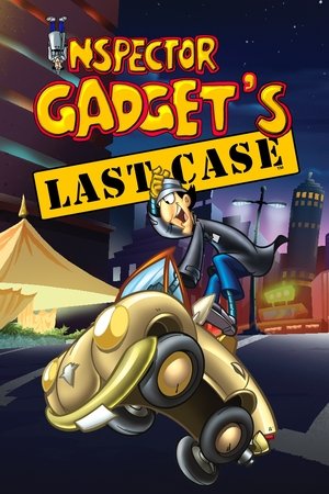 Inspector Gadget's Last Case 2002