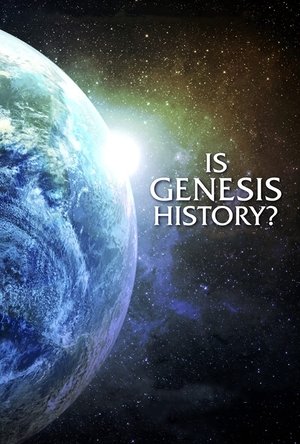 Is Genesis History? 2017