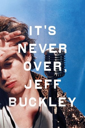It's Never Over, Jeff Buckley 2025