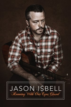 Jason Isbell: Running With Our Eyes Closed 2023
