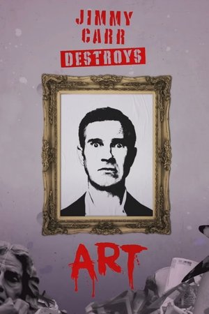Jimmy Carr Destroys Art 2022