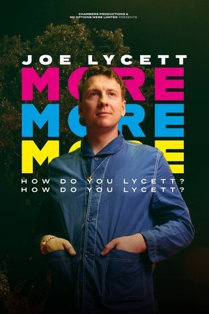 Joe Lycett: More, More, More! How Do You Lycett? How Do You Lycett? 2022