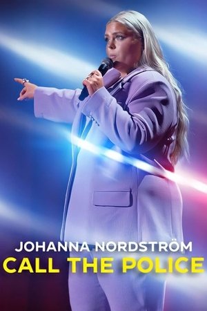 Johanna Nordström: Call the Police 2022