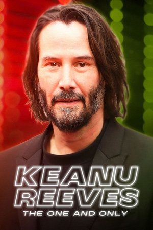 Keanu Reeves: The One and Only 2024