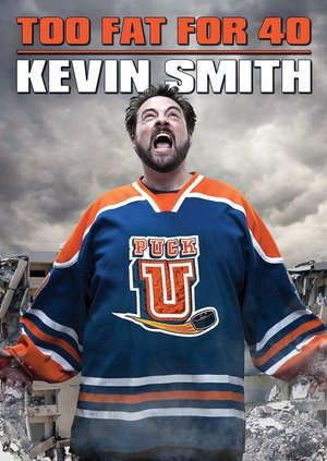 Kevin Smith: Too Fat For 40 2010