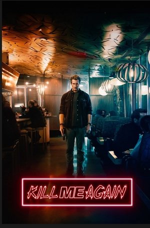Kill Me Again 2025