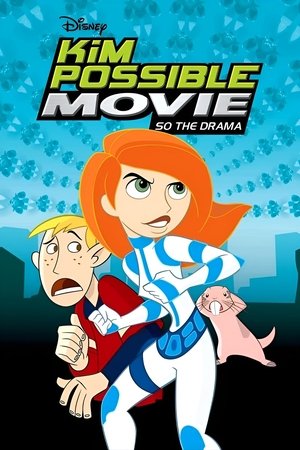 Kim Possible Movie: So the Drama 2005
