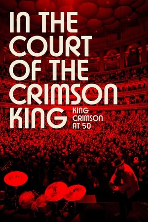 King Crimson - In The Court of The Crimson King: King Crimson at 50 2022