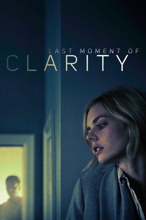 Last Moment of Clarity 2020