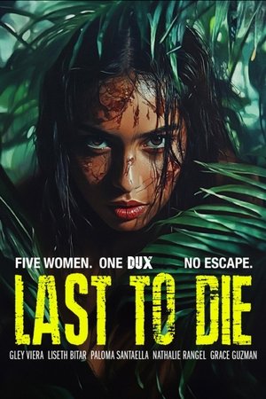 Last to Die 2025