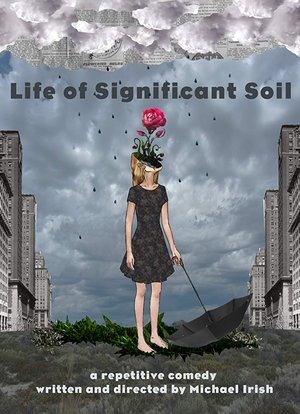 Life of Significant Soil 2016
