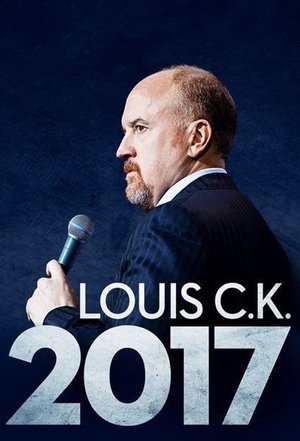 Louis C.K.: 2017 2017