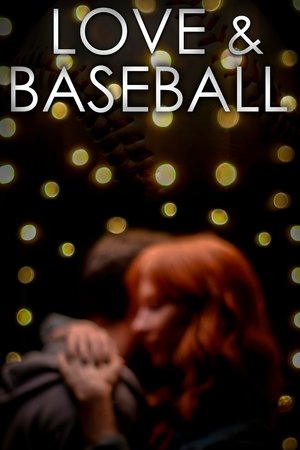 Love and Baseball 2021