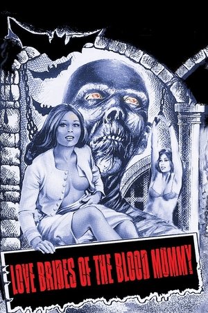 Love Brides of the Blood Mummy 1973