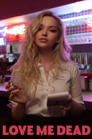 Love Me Dead 2024