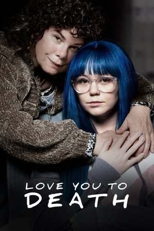 Love You To Death 2019