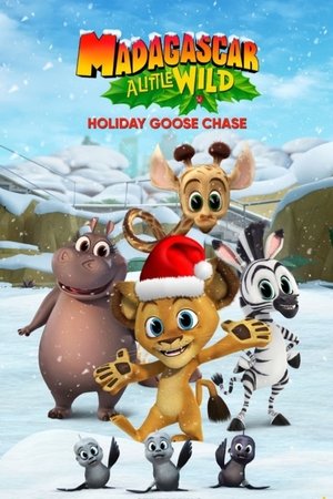 Madagascar: A Little Wild Holiday Goose Chase 2021