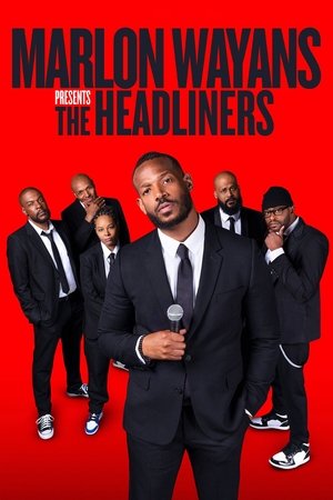 Marlon Wayans Presents: The Headliners 2022