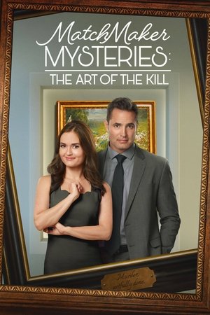 Matchmaker Mysteries: The Art of the Kill 2021