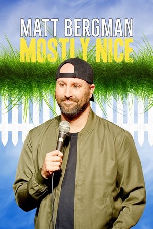 Matt Bergman: Mostly Nice 2024