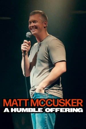 Matt McCusker: A Humble Offering 2025