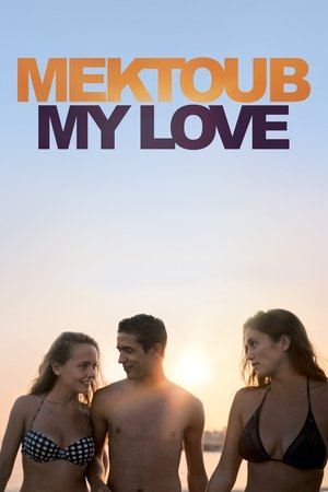Mektoub, My Love 2017