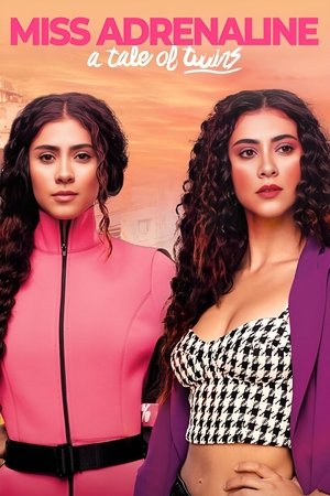 Miss Adrenaline: A Tale of Twins 2023
