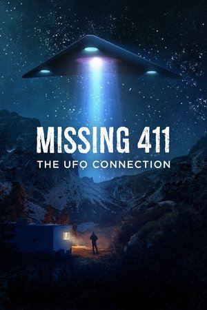 Missing 411: The U.F.O. Connection 2023