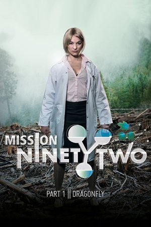 Mission NinetyTwo: Part I - Dragonfly 2016