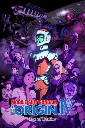 Mobile Suit Gundam: The Origin IV – Eve of Destiny 2016