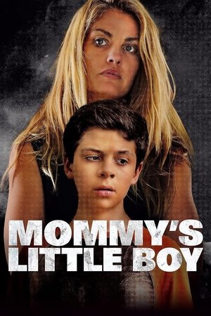 Mommy's Little Boy 2017