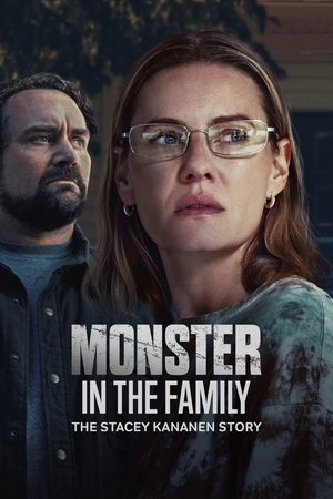 Monster in the Family: The Stacey Kananen Story 2025