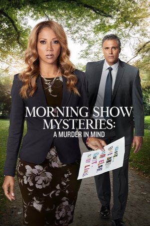 Morning Show Mysteries: A Murder in Mind 2019