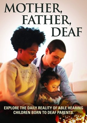 Mother, Father, Deaf 2019